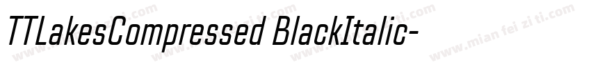 TTLakesCompressed BlackItalic字体转换